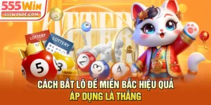 Cách Bắt Lô Đề Miền Bắc Hiệu Quả - Áp Dụng Là Thắng